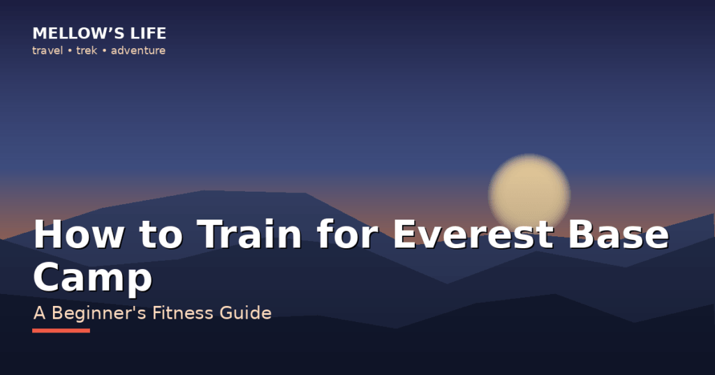 How to train for the Everest Base Camp trek fitness guide banner